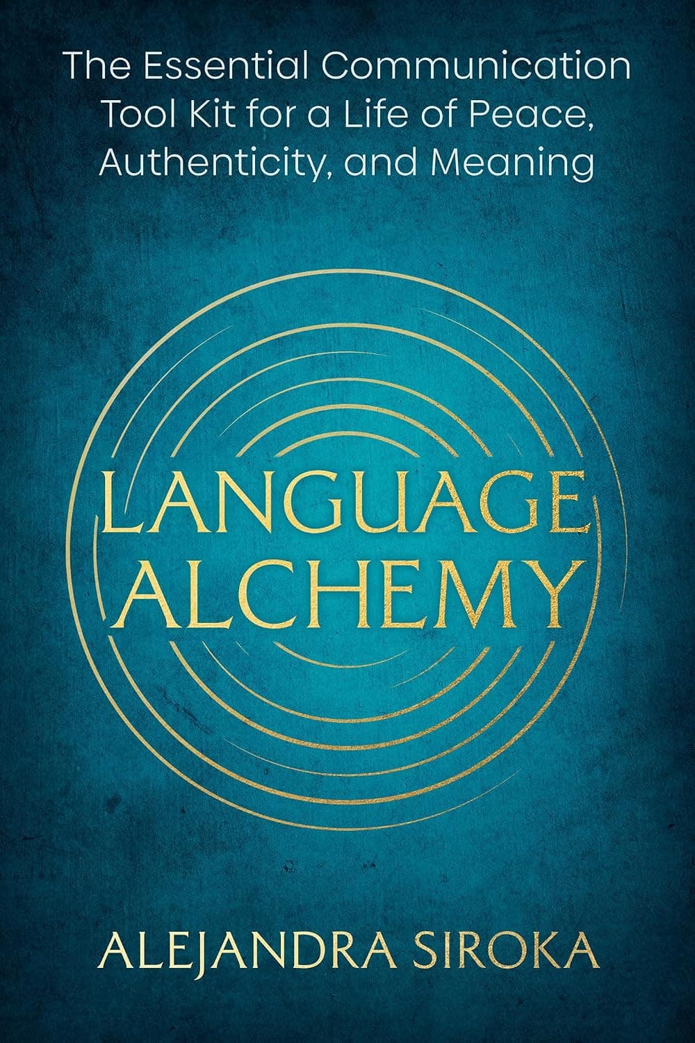 Book cover of Language Alchemy by Alejandra Siroka